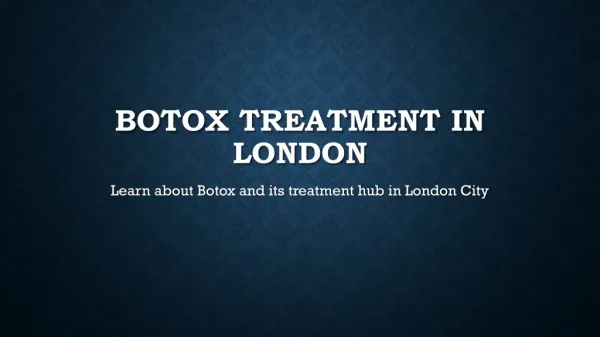 Botox Treatment in London