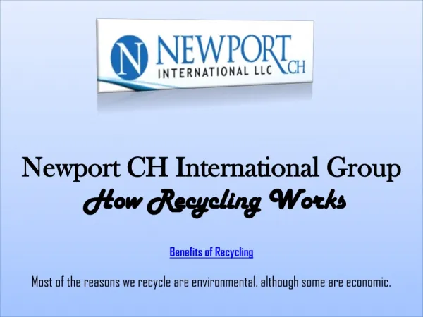 Newport CH International Group: How Recycling Works
