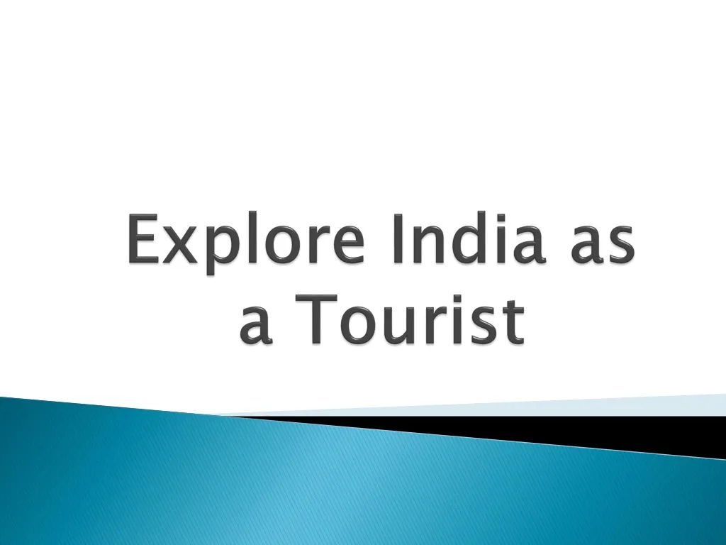 explore india as a tourist