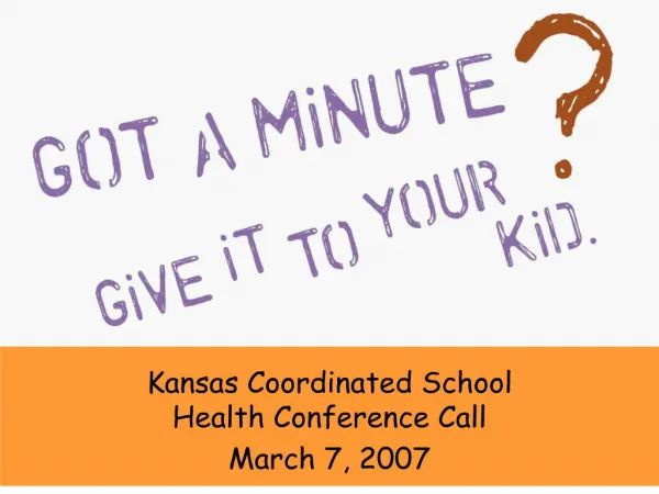 kansas coordinated school health conference call march 7, 2007