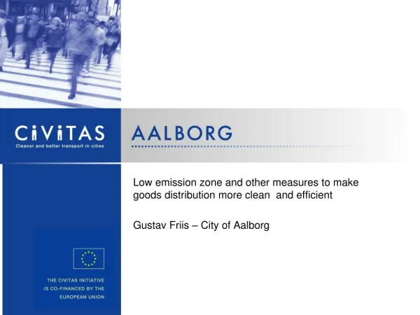 Low emission zone and other measures to make goods distribution more clean and efficient