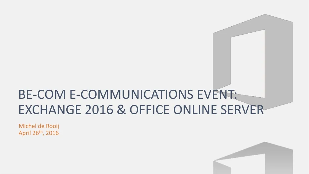 be com e communications event exchange 2016 office online server