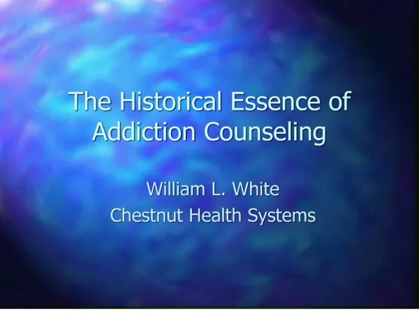 the historical essence of addiction counseling