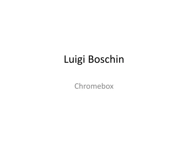 Luigi Boschin; Chromebox for Meetings