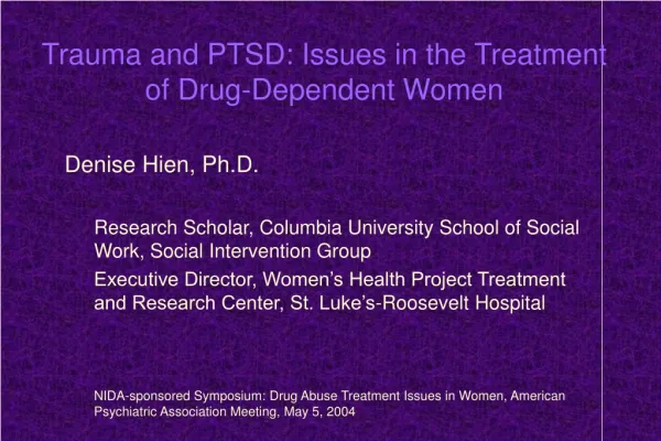 Trauma and PTSD: Issues in the Treatment of Drug-Dependent Women