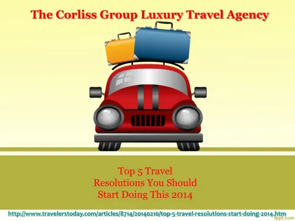 Corliss Group Top 5 Travel Resolutions You Should Start Doin