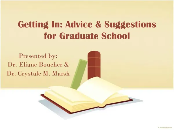 Getting In: Advice Suggestions for Graduate School