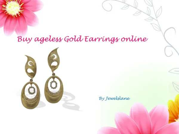 Fancy gold earrings