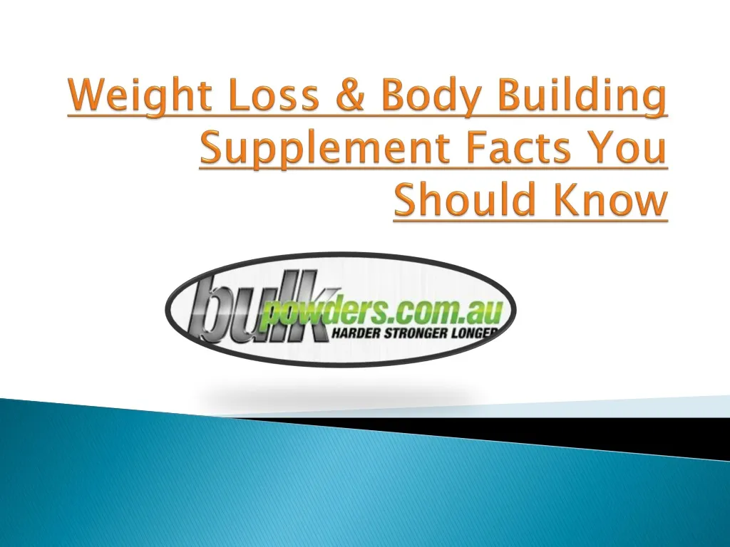 weight loss body building supplement facts you should know