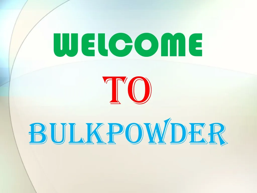 welcome to bulkpowder