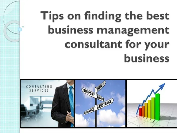 Tips on finding the best business management consultant