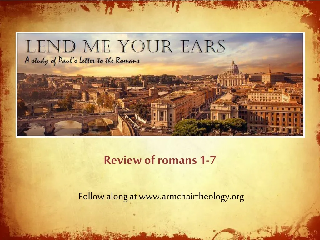 review of romans 1 7