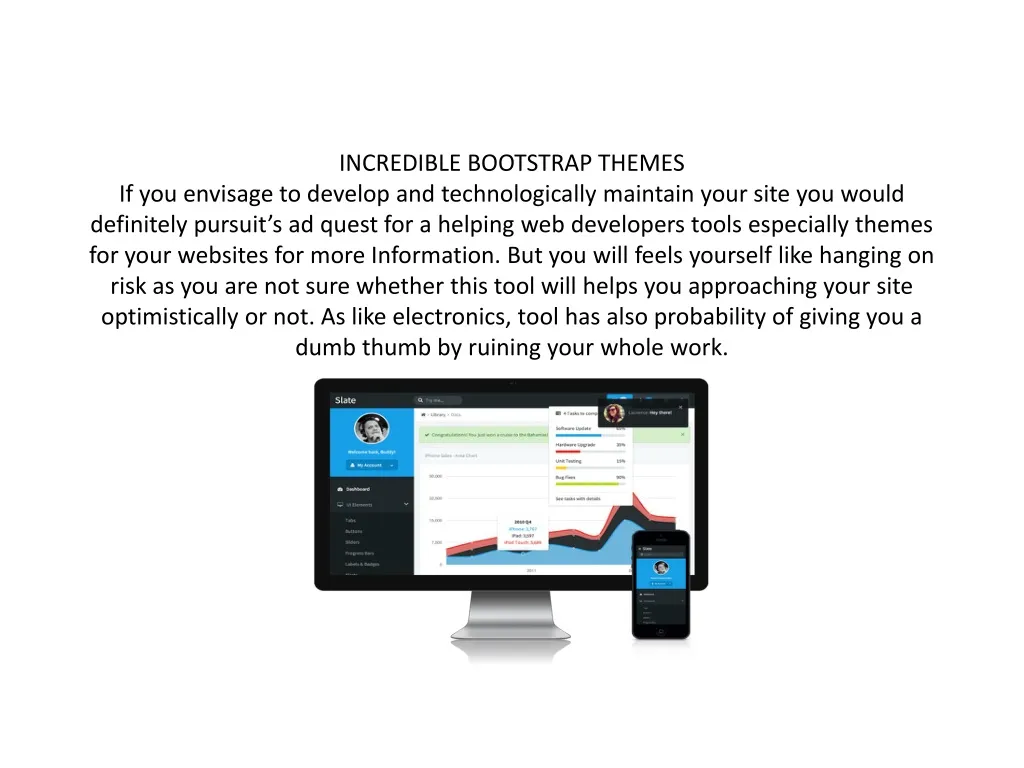 incredible bootstrap themes if you envisage