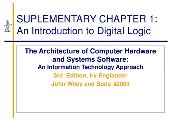SUPLEMENTARY CHAPTER 1: An Introduction to Digital Logic