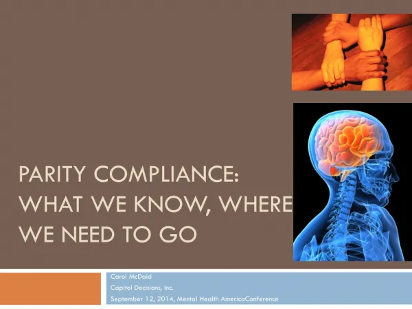 Parity Compliance: What we know, where we Need to go