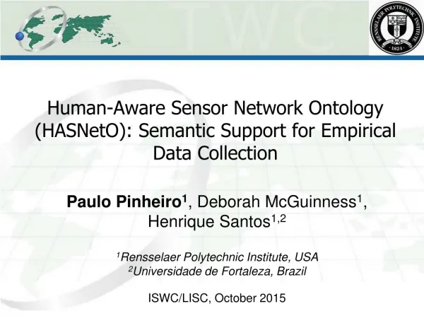 Human-Aware Sensor Network Ontology (HASNetO): Semantic Support for Empirical Data Collection