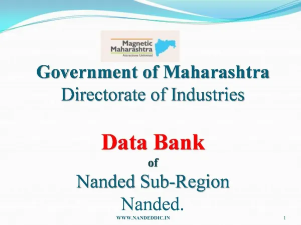 Government of Maharashtra Directorate of Industries Data Bank of Nanded Sub-Region Nanded.