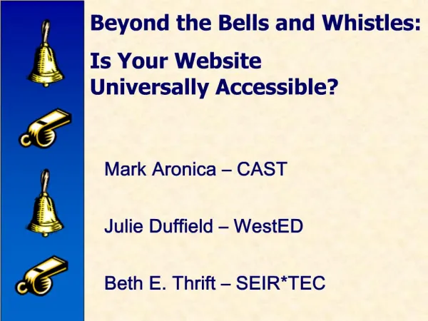 Beyond the Bells and Whistles: Is Your Website Universally Accessible