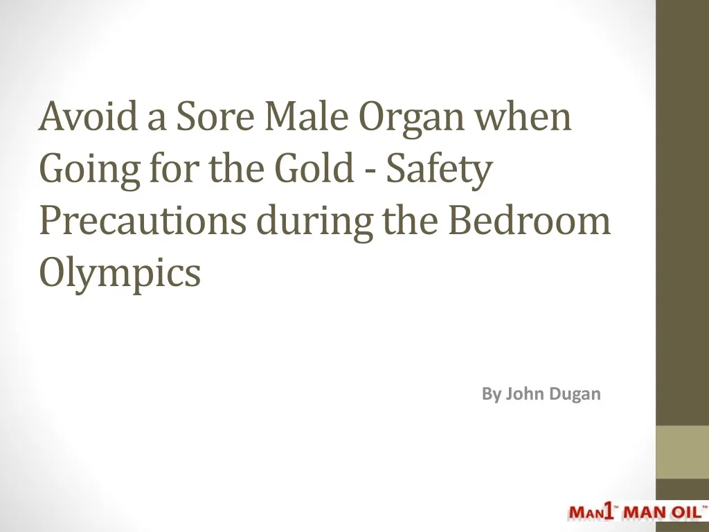 avoid a sore male organ when going for the gold safety precautions during the bedroom olympics