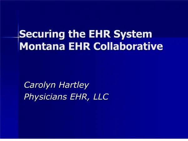 securing the ehr system montana ehr collaborative