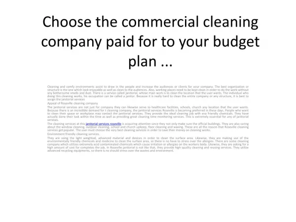 Choose the commercial cleaning company paid for to