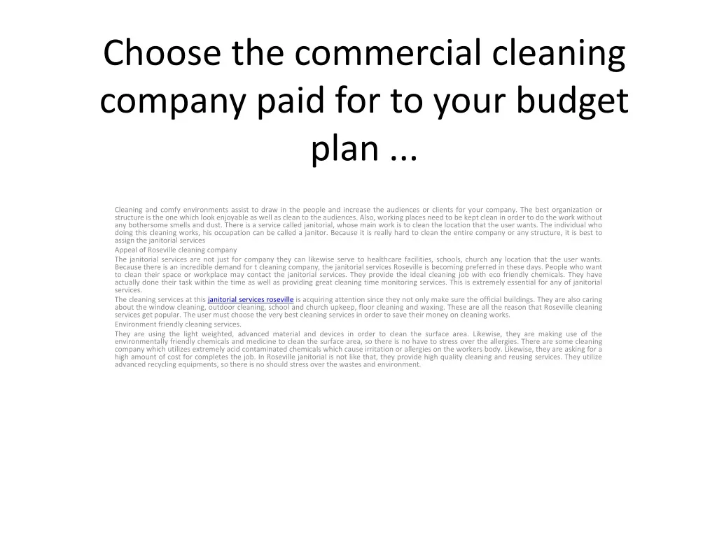 choose the commercial cleaning company paid for to your budget plan