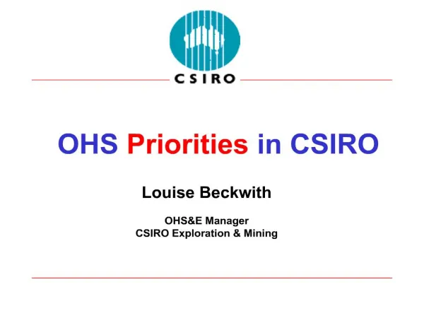 ohs priorities in csiro louise beckwith ohse manager csiro exploration mining