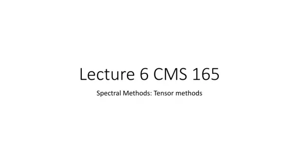 Lecture 6 CMS 165