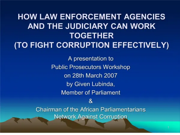 how law enforcement agencies and the judiciary can work together to fight corruption effectively