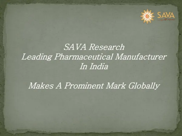 SAVA Research: Leading Pharmaceutical Manufacturer In India