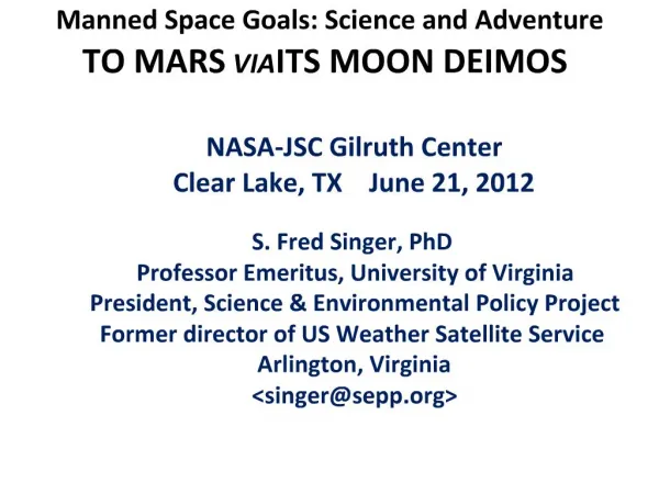 Manned Space Goals: Science and Adventure TO MARS VIA ITS MOON DEIMOS
