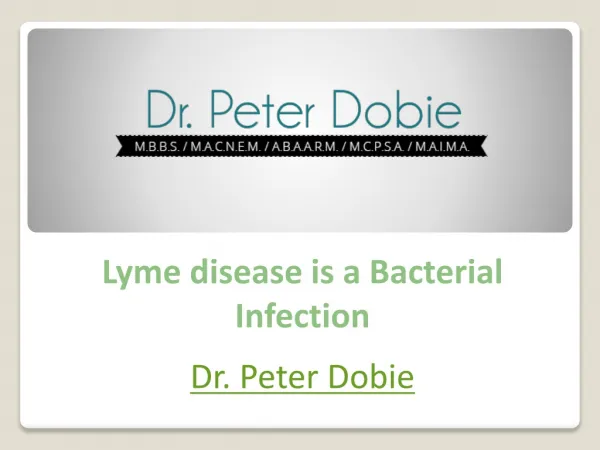 Lyme disease is a Bacterial Infection