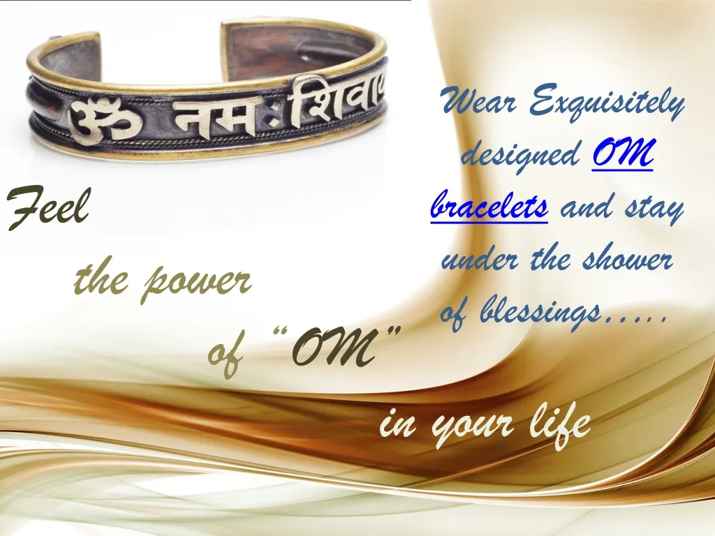 wear exquisitely designed om bracelets and stay under the shower of blessings