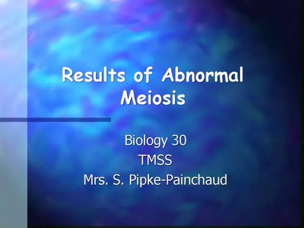 Results of Abnormal Meiosis