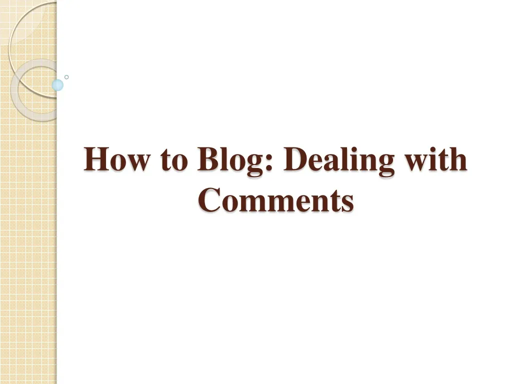 how to blog dealing with comments