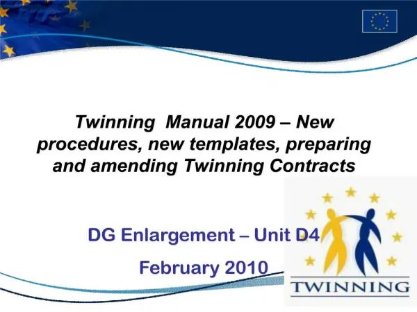 twinning manual 2009 new procedures, new templates, preparing and amending twinning contracts