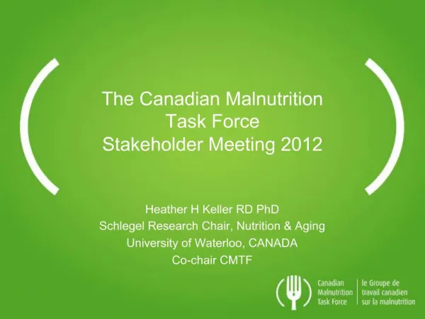 The Canadian Malnutrition Task Force Stakeholder Meeting 2012