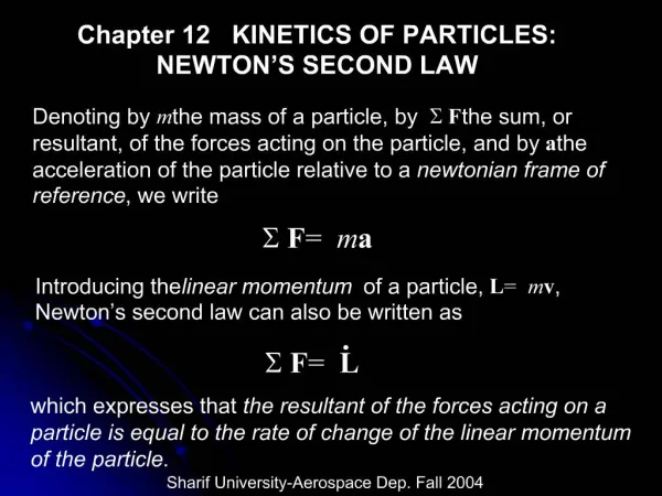 Chapter 12 KINETICS OF PARTICLES: NEWTON S SECOND LAW