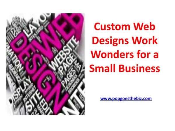 Custom Web Designs Work Wonders for a Small Business