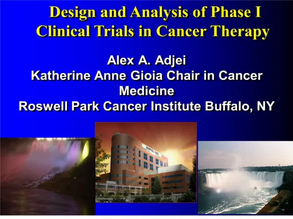 alex a. adjei katherine anne gioia chair in cancer medicine roswell park cancer institute buffalo, ny