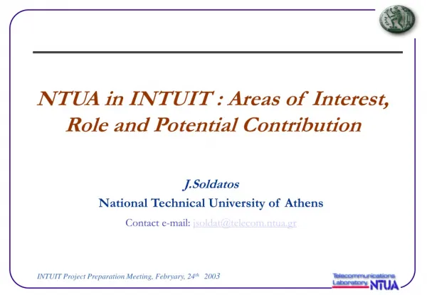 NTUA in INTUIT : Areas of Interest, Role and Potential Contribution