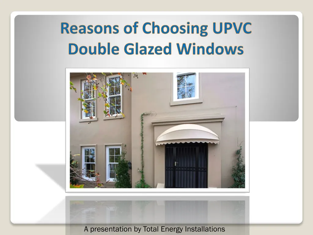 reasons of choosing upvc double glazed windows