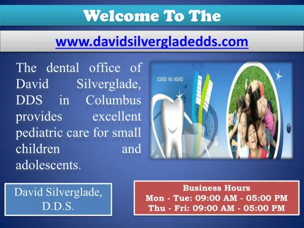 Baby Dentist Columbus- Pediatric Dentist For Kids- David Sil