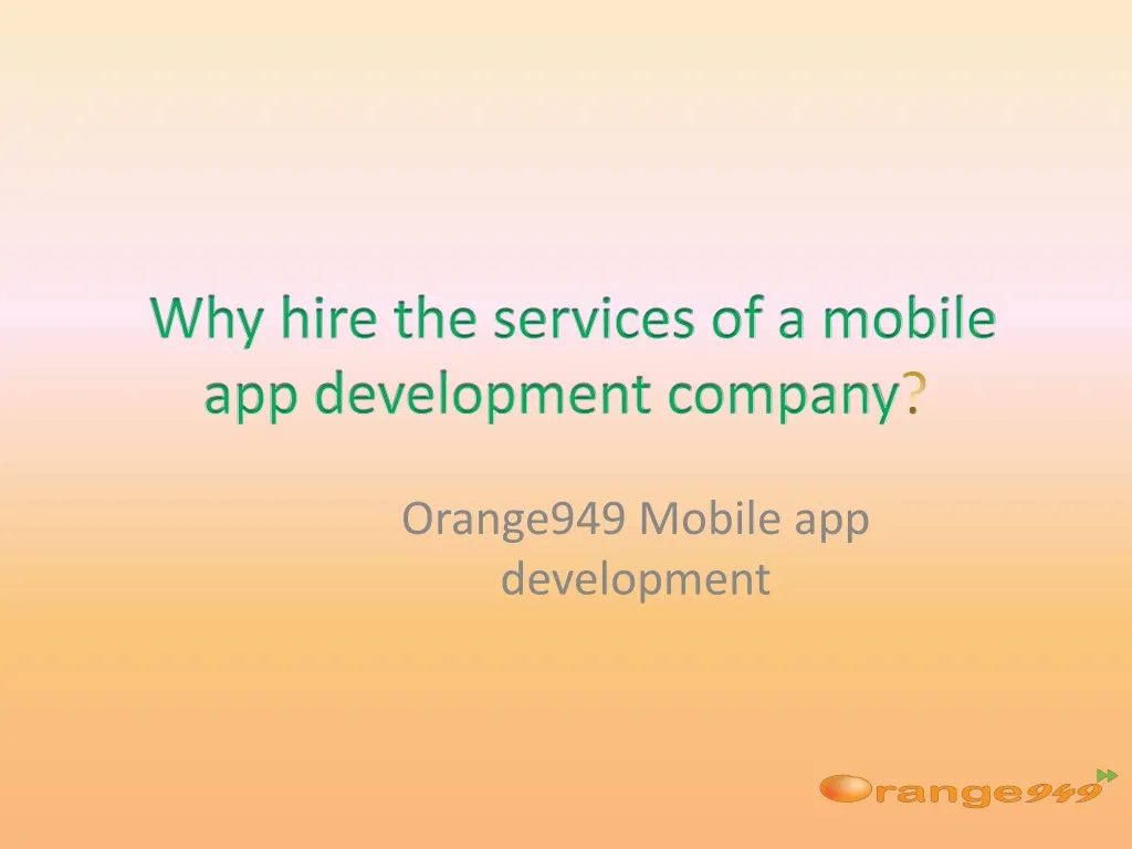 why hire the services of a mobile app development company