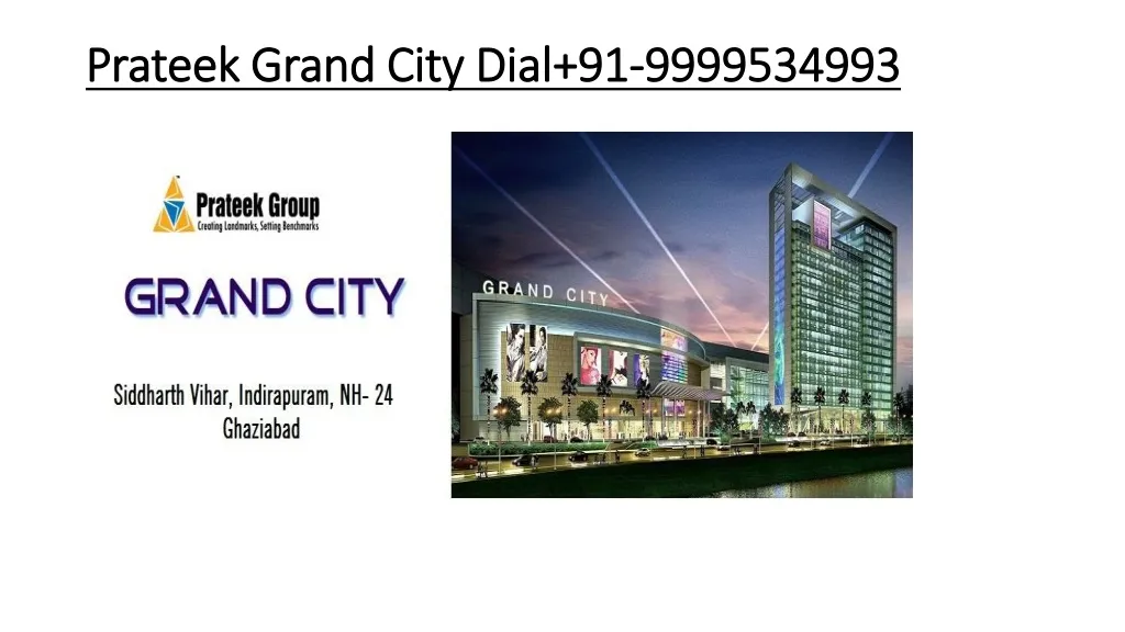 prateek grand city dial 91 9999534993