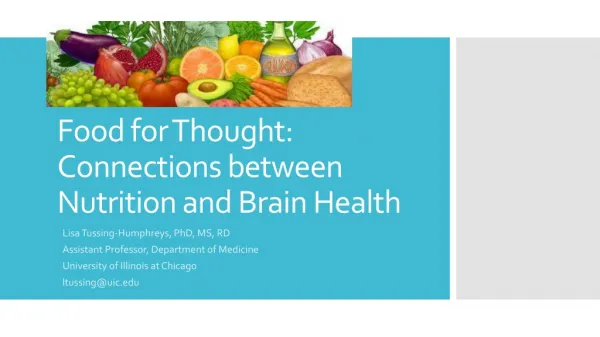 Food for Thought: Connections between Nutrition and Brain Health