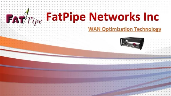 FatPipe Networks, WAN Optimization