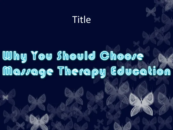 Why You Should Choose Massage Therapy Education