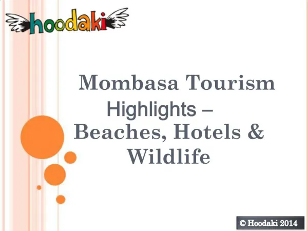 Mombasa Tourism Highlights – Beaches, Hotels and Wildlife