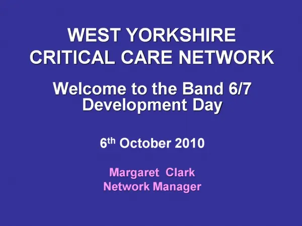 WEST YORKSHIRE CRITICAL CARE NETWORK